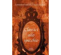 Classici allo specchio