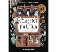 Classici da paura. 10 imperdibili storie per giovani amanti del brivido