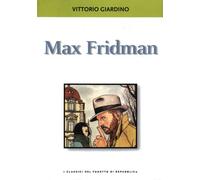 Classici del Fumetto di Repubblica 20 - Vittorio Giardino: Max Fridman