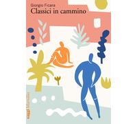 Classici in cammino - Ficara Giorgio