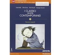 Classici nostri contemporanei. Ediz. 5/1. Con Leopardi. Per le Scuole superiori. Con e-book. Con espansione online