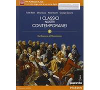 Classici nostri contemporanei. Per le Scuole superiori. Con e-book. Con espansione online (Vol. 3)