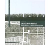 Libri Carlotta Torricelli - Classicismo Di Frontiera. Sigurd Lewerentz E La Capp