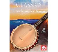 Classics for Clawhammer Banjo. Enthält Online-Audio