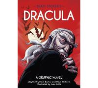 Classics in Graphics: Bram Stoker's Dracula: A Graphic Novel