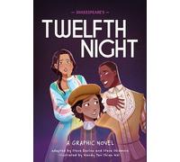 Classics in Graphics: Shakespeare's Twelfth Night: A Graphic Novel