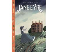 Classics Retold: Jane Eyre