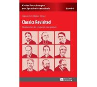 Classics Revisited (Copertina rigida) Kieler Forschungen Zur Sprachwissenschaft