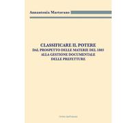 Classificare il potere. Dal prospetto delle materie del 1803 alla gestione...