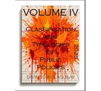Classification and Typologies of Public Policies: VOLUME IV: 4