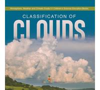 Classification of Clouds Atmosphere, Weather and Climate Grade 5 Chi (Tascabile)