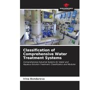 Classification of Comprehensive Water Treatment Systems: Comprehensive Industrial Systems for Water and Aqueous Solution Treatment: Classification and Modules