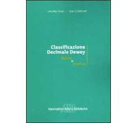 Classificazione decimale Dewey. Teoria e pratica