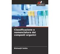 Classificazione e nomenclatura dei composti organici