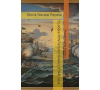 CLASSIS PONTIFICIA STORIA E STRATEGIA: Storia Navale Papale