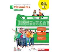 Classmates. Corso di inglese per la scuola secondaria di primo grado. Green edition. Per la Scuola media. Con e-book. Con espansione online (Vol. 1)