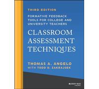 Thomas A. Angelo Todd D. Zakrajsek Classroom Assessment Techniques (Tascabile)