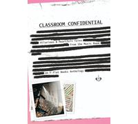 Classroom Confidential: Hilarious and Heartfelt Tales from the Music room
