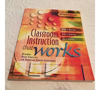 Classroom Instruction That Works: Research-Based Strategies for Increasing Student Achievement