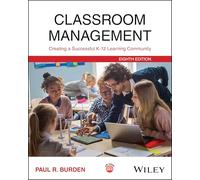 Classroom Management: Creating a Successful K-12 Learning Community