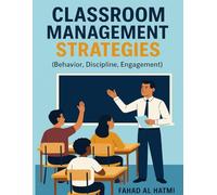 Classroom Management Strategies (Behaviour, Discipline, Engagement)