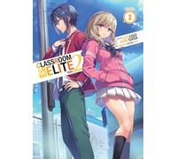 Classroom of the Elite: Year 2 (Light Novel) Vol. 3