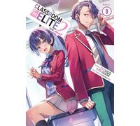Classroom of the Elite: Year 2 (Light Novel) Vol. 9: 10
