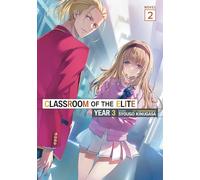Classroom of the Elite: Year 3 (Light Novel) Vol. 2