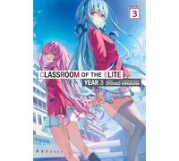 Classroom of the Elite: Year 3 (Light Novel) Vol. 3