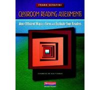 Classroom Reading Assessments: More Efficient Ways to View and Evaluate Your Readers