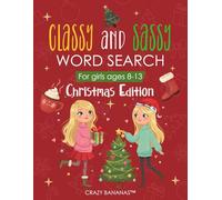 Classy and Sassy Word Search Christmas Edition: A Fun Christmas Puzzle Book for Clever Girls Ages 8-13