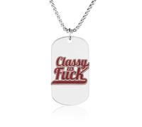 Classy As Fck Collana personalizzata Dog Tag Ciondolo Collane per Uomo Donna Gioielli Memorial Acciaio Inox