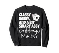 Classy Sassy E Un po 'Intelligente Assy Cribbage Master Divertente Gioco Felpa
