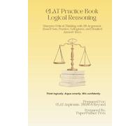 CLAT Practice Book | Logical Reasoning: Sharpen Critical Thinking with Argument-Based Sets, Puzzles, Syllogisms, and Detailed Answer Keys