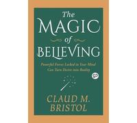 Claud Bristol Magic of Believing (Tascabile)