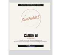 CLAUDE AI IN ITALIANO: Guida pratica dalla prima chat ai prompt avanzati