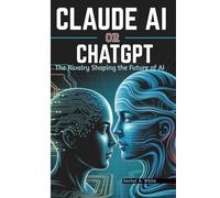 CLAUDE AI OR CHATGPT: The Rivalry Shaping the Future of AI