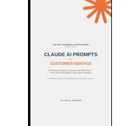 CLAUDE AI PROMPTS - for Customer Service