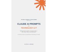 CLAUDE AI PROMPTS - for Technology and IT