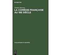Claude Alasseur La Comédie Française Au 18e Siècle (Copertina rigida)