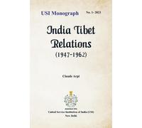 Claude Arpi India Tibet Relations (Tascabile)