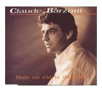Claude Barzotti - Mais Ou Est La Musiq