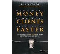 Claude Boiron Make More Money, Find More Clients, Close Deals (Copertina rigida)