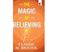 Claude Bristol The Magic of believing (Copertina rigida)
