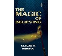 Claude Bristol The Magic of Believing (Copertina rigida)