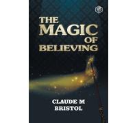 Claude Bristol The Magic of Believing (Tascabile)