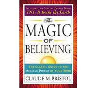 Claude Bristol The Magic of Believing (Tascabile) Tarcher Success Classics