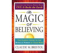 Claude Bristol The Magic of Believing (Tascabile) Tarcher Success Classics