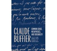 Claude Buffier: Common Sense, Metaphysics, and Sociability