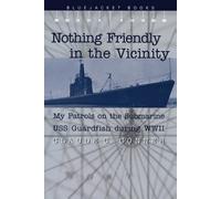 Claude C. Conner Nothing Friendly in the Vicinity (Tascabile) Bluejacket Books